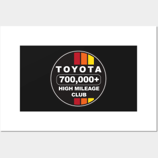 Toyota High Mileage Club 700K Posters and Art